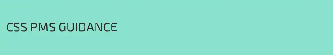CSS PMS GUIDANCE